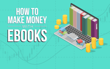 how to write an ebook and make money